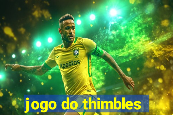 jogo do thimbles